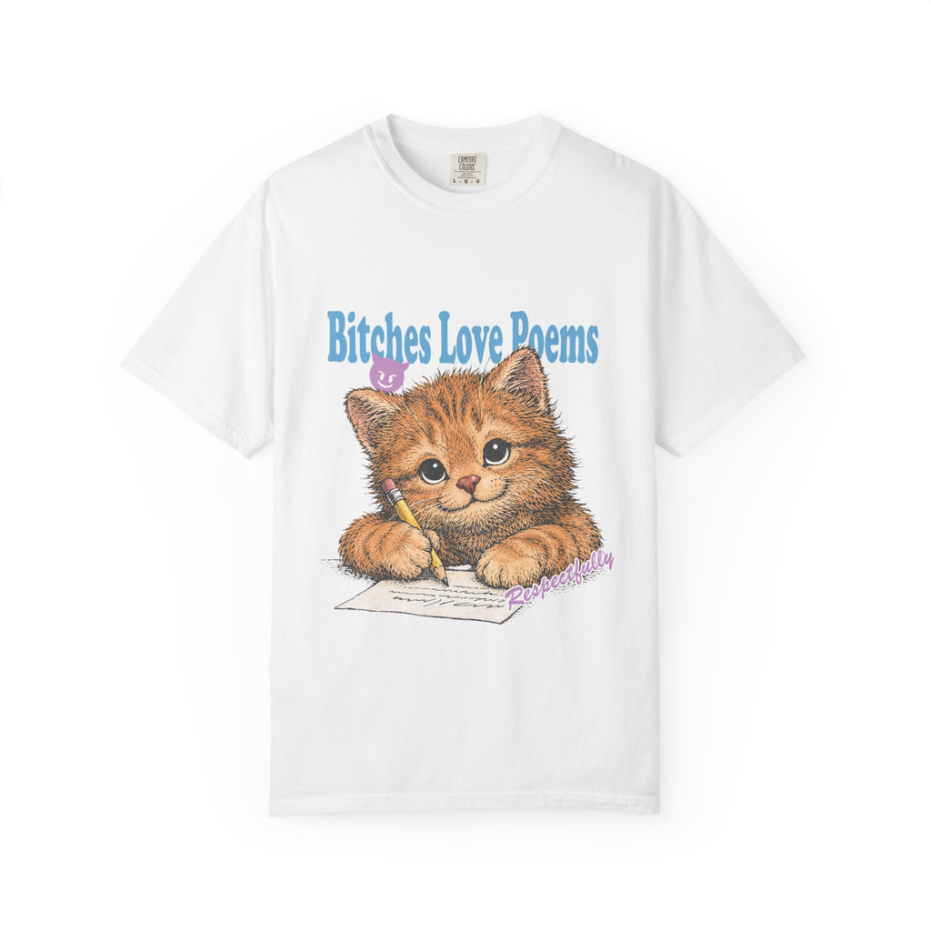 B*tches Love Poems Shirt