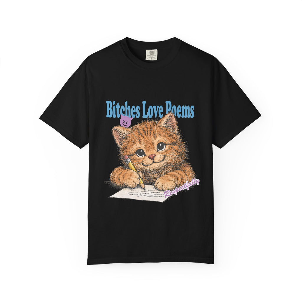 B*tches Love Poems Shirt